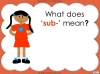The Prefix 'sub-' - Year 3 and 4 Teaching Resources (slide 5/24)